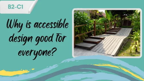 an outdoor space with steps and a ramp, illustrating accessible features, and a slogan "why is accessible tourism good for everyone?"