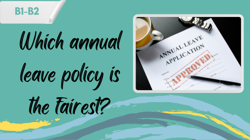 a piece of paper saying "annual leave approved", and a slogan "which annual leave policy is the fairest?"