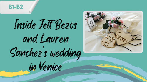 billionaire weddings a photo of hearts "bride and groom" and a slogan "Inside Jeff Bezos and Lauren Sanchez’s wedding in Venice"