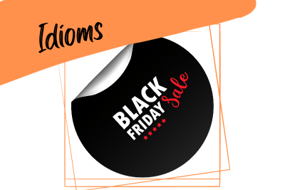 black friday sale symbol, and the word "idioms"