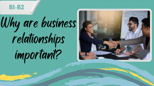two business people shaking hands in a meeting and a slogan "Why are business relationships important?"