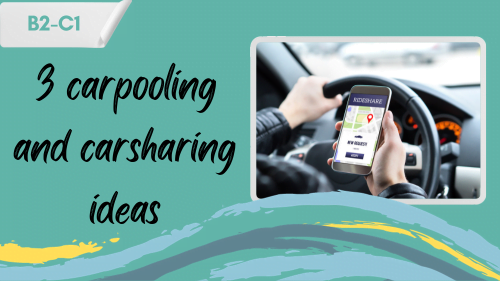 a driver looking at a carpooling app on his phone and a slogan - 3 carpooling and carsharing ideas