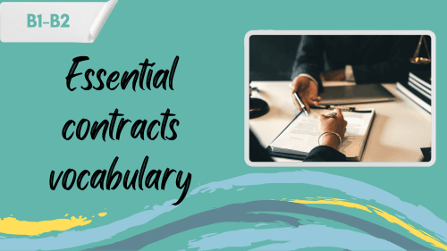 a person signing a contract and a slogan "essential contrracts vocabulary"