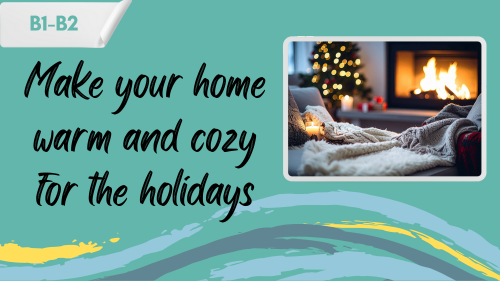 a cozy living room and a slogan "make your home warm and cozy for the holidays"