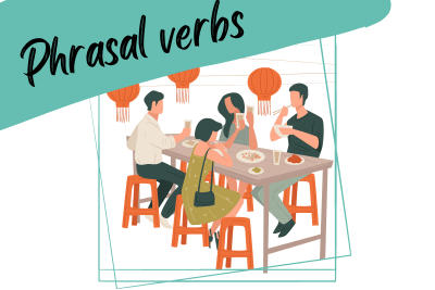 a group of people eating in an Asian restaurant, and the words "Phrasal verbs"
