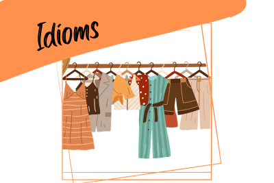 clothes on a rack illustrating fashin, and the word "idioms"