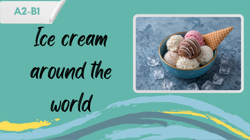 how-do-you-like-your-ice-cream a photo of ice cream scoops and a slogan "ice cream around the world"