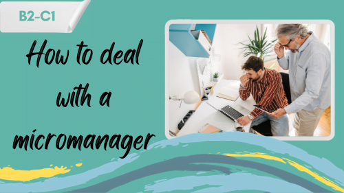 a boss closely observing an employee sitting in front of a computer and a slogan - how to deal with a micromanager