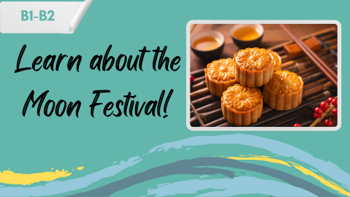 moon festival mooncakes and a slogan "learn about the moon festival!"