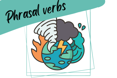 natural disasters illustration (flood, tornado, thunderstorm, wildfire) and a slogan "phrasal verbs"