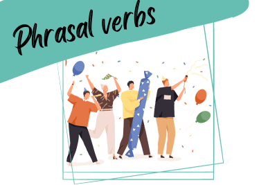 a group of people celebrating and a slogan "phrasal verbs"