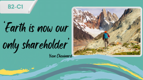 a man hiking in patagonia and a slogan - "earth is now our only shareholder