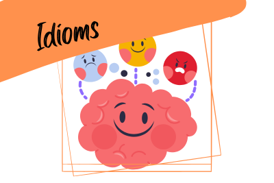 idioms: emotional impact and reactionslanning and improvising an illustration of a brain and emotions, and a slogan "idioms"