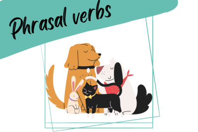Phrasal verbs: pets an illustration of pets and a slogan "phrasal verbs"