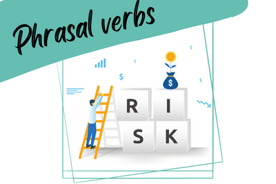 an illustration of a person measuring and managing risk and a slogan "phrasal verbs"