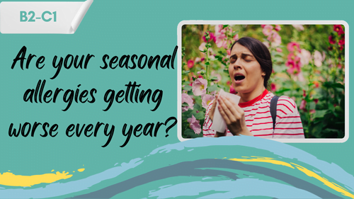 a woman surrounded by plants sneezing and a slogan "Are your seasonal allergies getting wprse every year?"