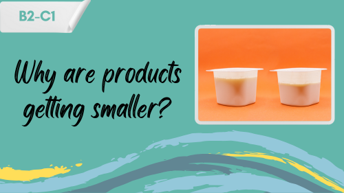 a photo of a product that has less quantity and a slogan "why are products getting smaller?"