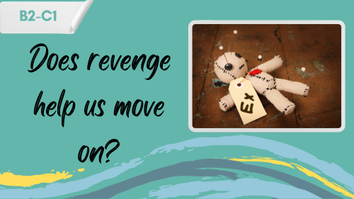 a photo of a vudu doll and a slogan "does revenge help us move on?"
