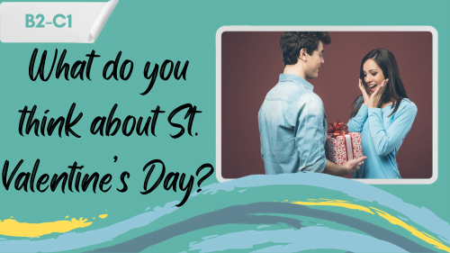 a man giving a fift to a woman and a slogan - what do you think about St. Valentine's Day