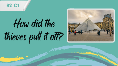 a photo of the louvre, and a slogan "how did the thieves pull it off?"